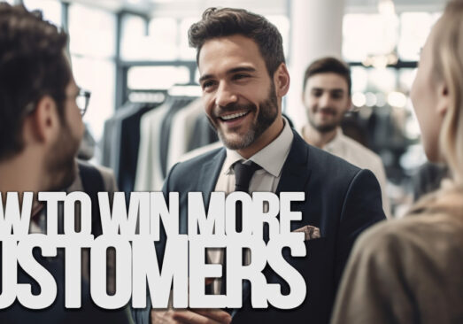 BUSINESS- How to Win More Customers