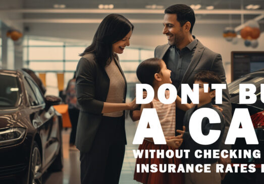 Don't Buy a Car Without Checking Your Insurance Rates First