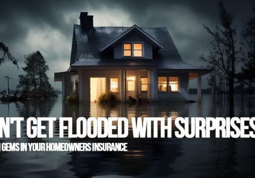HOME- Don't Get Flooded with Surprises_ Hidden Gems in Your Homeowners Insurance